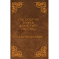 The Cost of Power: Crucible - Paperback