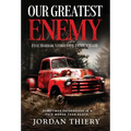Our Greatest Enemy: Five Horror Stories on Fatherhood - Hardcover