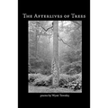 The Afterlives of Trees - Paperback