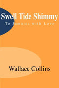 Swell Tide Shimmy: To Jamaica with Love - Paperback