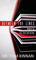 Between the Lines: Insights on Life, Faith, and Culture - Hardcover