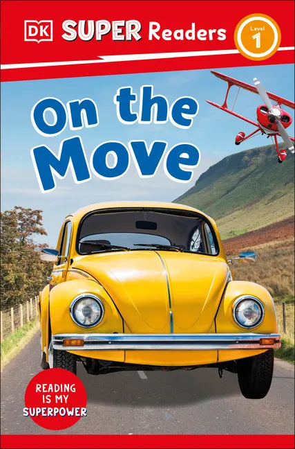DK Super Readers Level 1 on the Move - Hardcover