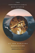 Insurrectional Resistance of the Garifuna Revolution: The Chosen Ones of Yourumein - Paperback