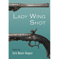 Lady Wing Shot - Paperback