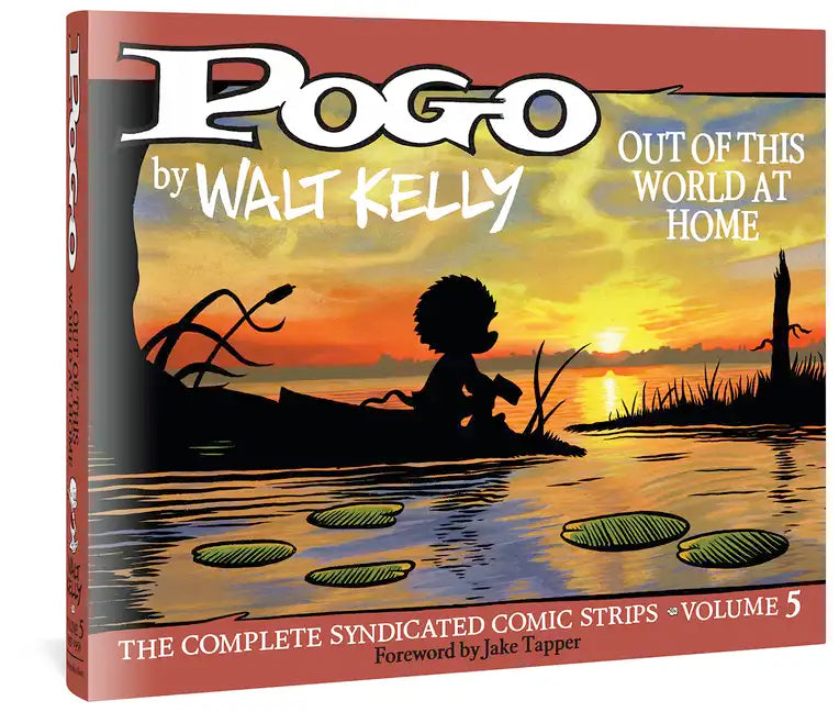 Pogo the Complete Syndicated Comic Strips: Volume 5: Out of This World at Home - Hardcover