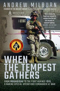 When the Tempest Gathers: From Mogadishu to the Fight Against ISIS, a Marine Special Operations Commander at War - Paperback