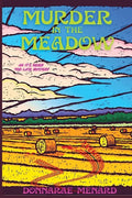 Murder in the Meadow: An It's Never Too Late Mystery - Paperback