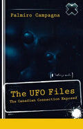 The UFO Files: The Canadian Connection Exposed - Paperback