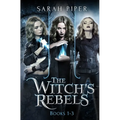 The Witch's Rebels: Books 1-3 - Paperback
