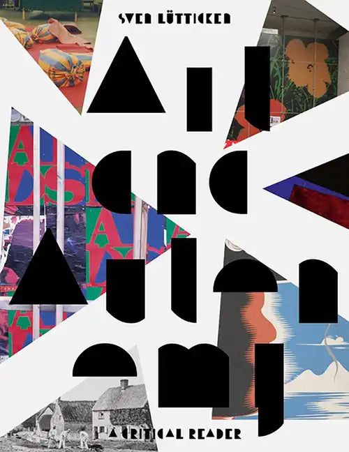 Art and Autonomy: A Critical Reader - Paperback