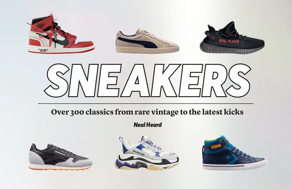 Sneakers: Over 300 Classics from Rare Vintage to the Latest Kicks - Hardcover