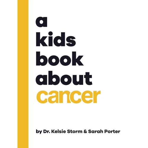 A Kids Book About Cancer - Hardcover