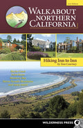 Walkabout Northern California: Hiking Inn to Inn - Hardcover
