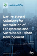 Nature-Based Solutions for Restoration of Ecosystems and Sustainable Urban Development - Hardcover