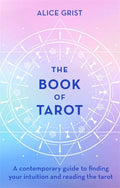 The Book of Tarot: A Contemporary Guide to Finding Your Intuition and Reading the Tarot - Hardcover