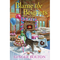 Blame the Beignets - Paperback