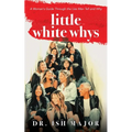 Little White Whys: A Woman's Guide through the Lies Men Tell and Why - Paperback