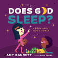 Does God Sleep?: A Book about God's Power - Board Book