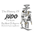 History of Judo for Kids - Paperback
