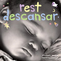 Rest / Descansar: A Board Book about Bedtime/Un Libro de Cartón Sobre La Hora de Descansar - Board Book