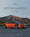 Aston Martin: The DB Label: From the DB2 to the Dbx - Hardcover