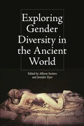Exploring Gender Diversity in the Ancient World - Paperback