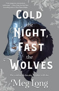 Cold the Night, Fast the Wolves - Paperback