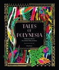 Tales of Polynesia: Folktales from Hawai'i, New Zealand, Tahiti, and Samoa - Hardcover