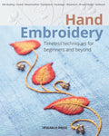 Hand Embroidery: Timeless Techniques for Beginners and Beyond - Paperback