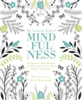 The Coloring Book of Mindfulness: 50 Quotes and Designs to Help You Focus, Slow Down, De-Stress - Paperback