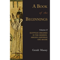 A Book of the Beginnings: Volume Two - Paperback