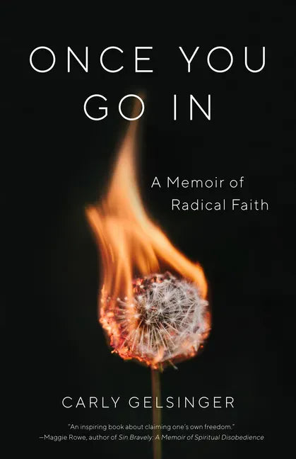 Once You Go in: A Memoir of Radical Faith - Paperback