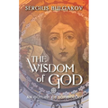 The Wisdom of God: An Outline of Sophiology - Paperback