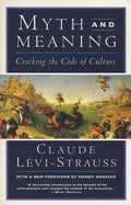 Myth and Meaning: Cracking the Code of Culture - Paperback