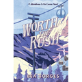 Worth The Rush - Paperback