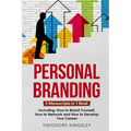 Personal Branding: 3-in-1 Guide to Master Building Your Personal Brand, Self-Branding Identity & Branding Yourself - Paperback