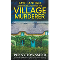 Faye Lantern and the Search for the Village murderer - Paperback