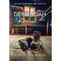Dear Noah: The Conclusion - Hardcover