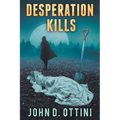 Desperation Kills - Paperback
