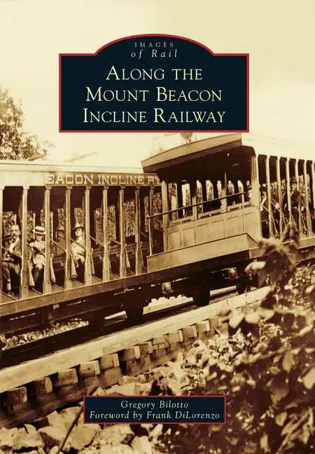 Along the Mount Beacon Incline Railway - Paperback