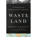 Waste Land: A World in Permanent Crisis - Hardcover