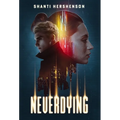 Neverdying - Hardcover