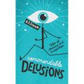Commendable Delusions: Tales of Meaning and Imagination - Paperback