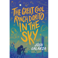 The Great Cool Ranch Dorito in the Sky - Hardcover