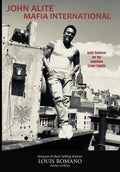 John Alite Mafia International: Gotti Enforcer for the Gambino Crime Family - Hardcover
