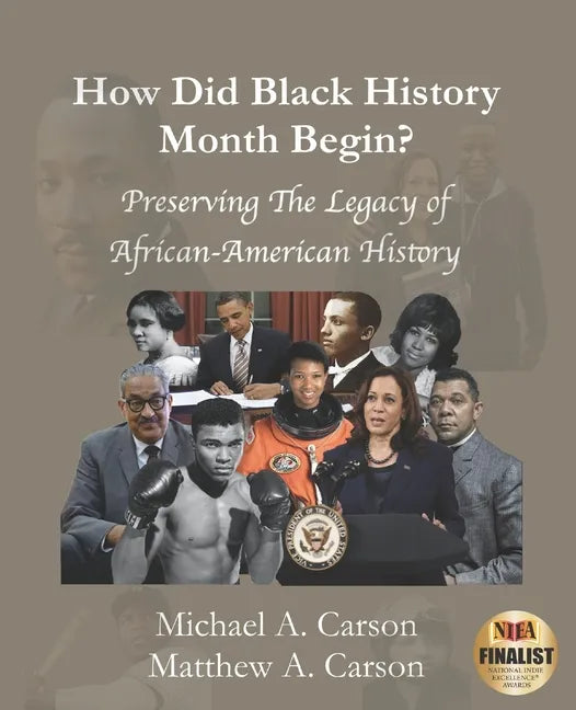 How Did Black History Month Begin?: Preserving the Legacy of African-American History - Paperback
