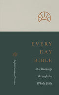 ESV Every Day Bible: 365 Readings Through the Whole Bible: 365 Readings Through the Whole Bible - Paperback