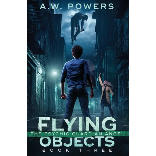 Flying Objects: The Psychic Guardian Angel Book 3 - Paperback