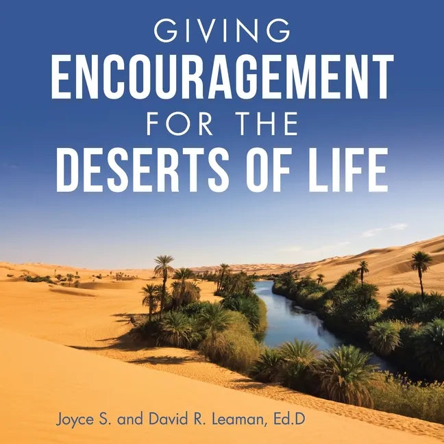 Giving Encouragement for the Deserts of Life - Paperback
