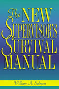 The New Supervisor's Survival Manual - Paperback